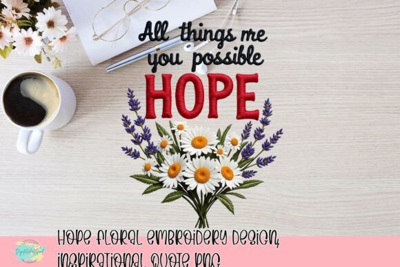 Hope Floral Embroidery Design, Inspirational Quote PNG Review
